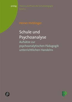 Schule und Psychoanalyse (eBook, PDF) - Hirblinger, Heiner