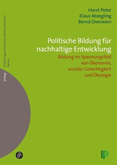 Politische Bildung für nachhaltige Entwicklung (eBook, PDF) - Peter, Horst; Moegling, Klaus; Overwien, Bernd