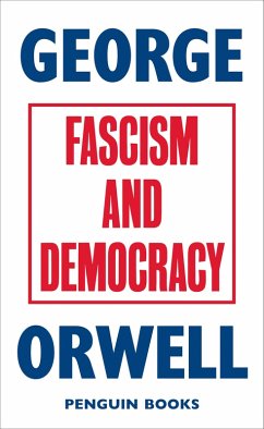 Fascism and Democracy (eBook, ePUB) - Orwell, George