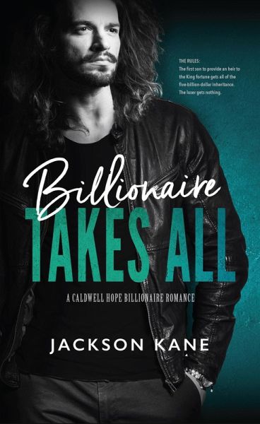 Billionaire Takes All (A Caldwell Hope Billionaire Romance, #1) (eBook, ePUB)