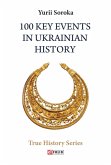 100 Key Events in Ukrainian History (eBook, ePUB)
