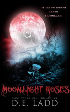 Moonlight Roses (eBook, ePUB) - Ladd, D. E.