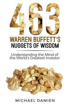 Cover 463 Warren Buffett's Nuggets of Wisdom - Understanding the Mind of the World's Greatest Investor (eBook, ePUB)