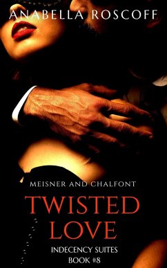 Cover Twisted Love (Indecency Suites, #8) (eBook, ePUB)