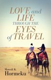 Love and Life Through The Eyes of Travel (eBook, ePUB)