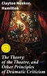 The Theory of the Theatre, and Other... - Bild 1