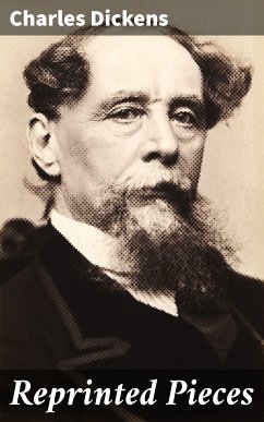 Reprinted Pieces (eBook, ePUB) - Dickens, Charles