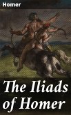 The Iliads of Homer (eBook, ePUB)