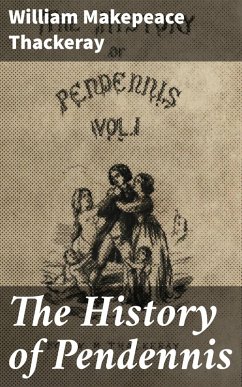 The History of Pendennis (eBook, ePUB) - Thackeray, William Makepeace