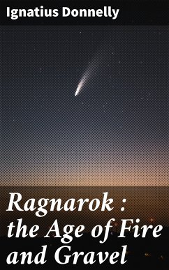 Ragnarok : the Age of Fire and Gravel (eBook, ePUB) - Donnelly, Ignatius