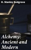 Alchemy: Ancient and Modern (eBook, ePUB)