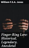 Finger-Ring Lore: Historical, Legendary, Anecdotal (eBook, ePUB)