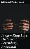 Finger-Ring Lore: Historical, Legendary, Anecdotal (eBook, ePUB)