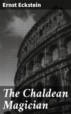 The Chaldean Magician (eBook, ePUB)