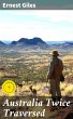 Australia Twice Traversed (eBook, ePUB) - Bild 1