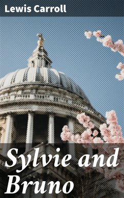 Sylvie and Bruno (eBook, ePUB) - Carroll, Lewis