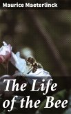 The Life of the Bee (eBook, ePUB)