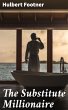 The Substitute Millionaire (eBook, ePUB) - Bild 1