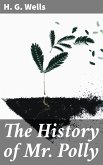 The History of Mr. Polly (eBook, ePUB)