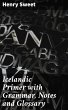 Icelandic Primer with Grammar, Notes... - Bild 1