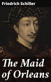 The Maid of Orleans (eBook, ePUB)