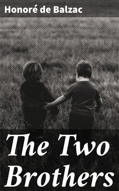 The Two Brothers (eBook, ePUB) - Balzac, Honoré de