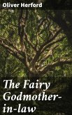 The Fairy Godmother-in-law (eBook, ePUB)