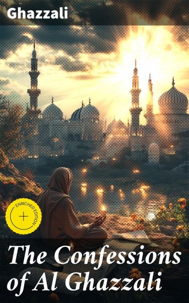 The Confessions of Al Ghazzali (eBook, ePUB)