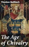 The Age of Chivalry (eBook, ePUB)