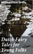 Dutch Fairy Tales for Young Folks... - Bild 1