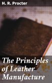 The Principles of Leather Manufacture (eBook, ePUB)