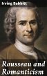 Rousseau and Romanticism (eBook, ePUB) - Bild 1