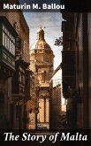 The Story of Malta (eBook, ePUB)