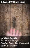 Arabian Society in the Middle Ages: Studies From The Thousand and One Nights (eBook, ePUB)