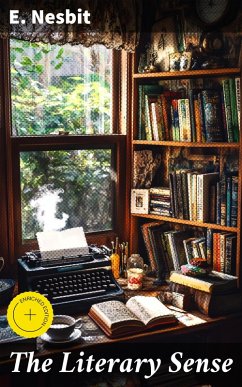 The Literary Sense (eBook, ePUB) - Nesbit, E.