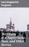 The Diary of a Superfluous Man, and Other Stories (eBook, ePUB)