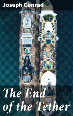 The End of the Tether (eBook, ePUB) - Conrad, Joseph