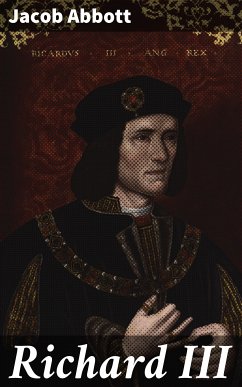 Richard III (eBook, ePUB) - Abbott, Jacob