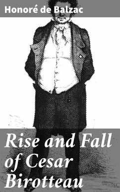 Rise and Fall of Cesar Birotteau (eBook, ePUB) - Balzac, Honoré de