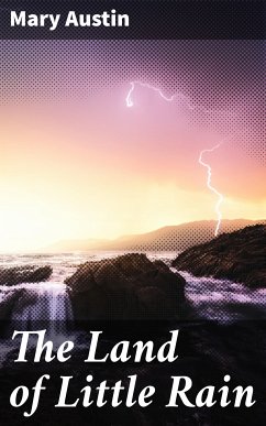 The Land of Little Rain (eBook, ePUB) - Austin, Mary