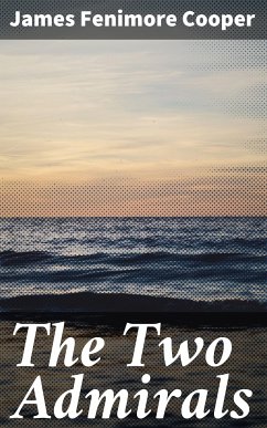 The Two Admirals (eBook, ePUB) - Cooper, James Fenimore