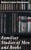 Familiar Studies of Men and Books (eBook, ePUB)