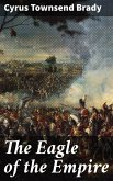 The Eagle of the Empire (eBook, ePUB)