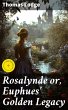 Rosalynde or, Euphues' Golden Legacy... - Bild 1