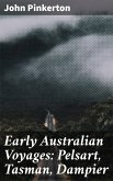 Early Australian Voyages: Pelsart, Tasman, Dampier (eBook, ePUB)