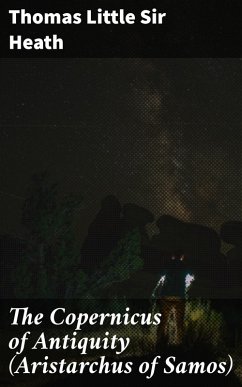 Cover The Copernicus of Antiquity (Aristarchus of Samos) (eBook, ePUB)