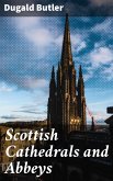 Scottish Cathedrals and Abbeys (eBook, ePUB)