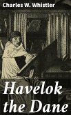 Havelok the Dane (eBook, ePUB)