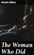 The Woman Who Did (eBook, ePUB) - Bild 1
