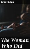 The Woman Who Did (eBook, ePUB)